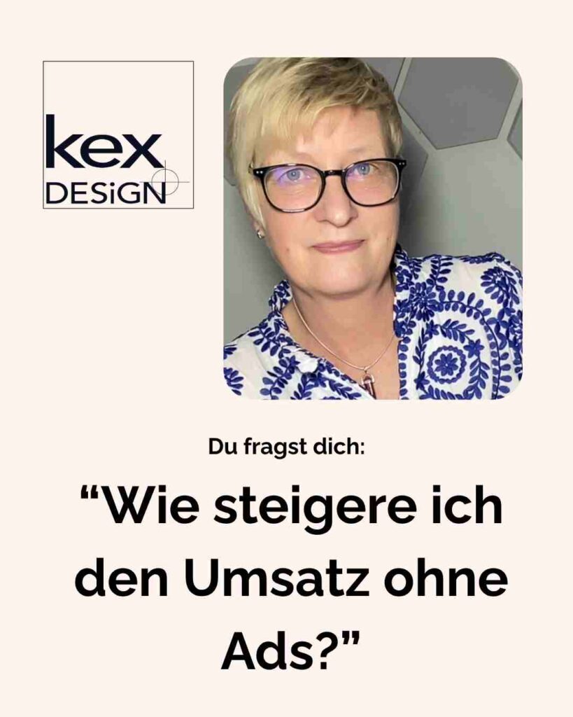 “Wie steigere ich den Umsatz ohne Ads?” Du fragst dich: